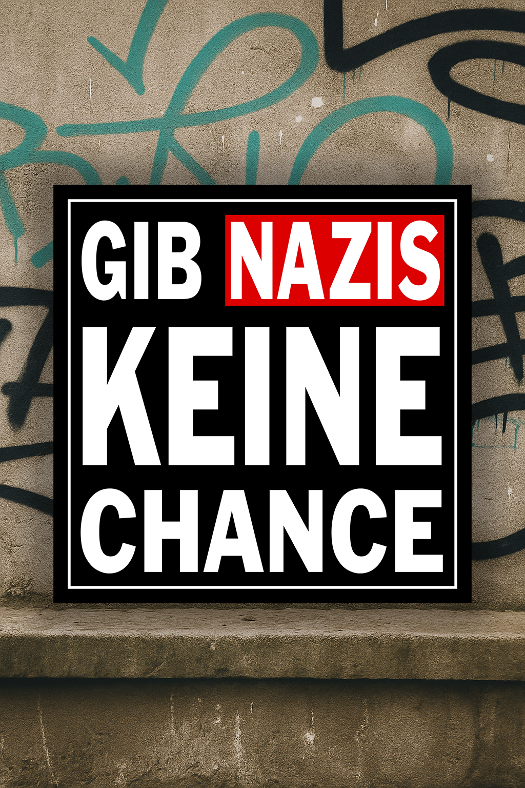 Aufkleber "Gib Nazis keine Chance"